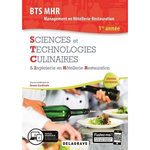 SCIENCES ET TECHNOLOGIES CULINAIRES & INGENIERIE EN HOTELLERIE-RESTAURATION BTS MHR MANAGEMENT EN HOTELLERIE-RESTAURATION 1RE ANNEE. EDITION 2019, Cardinale Bruno
