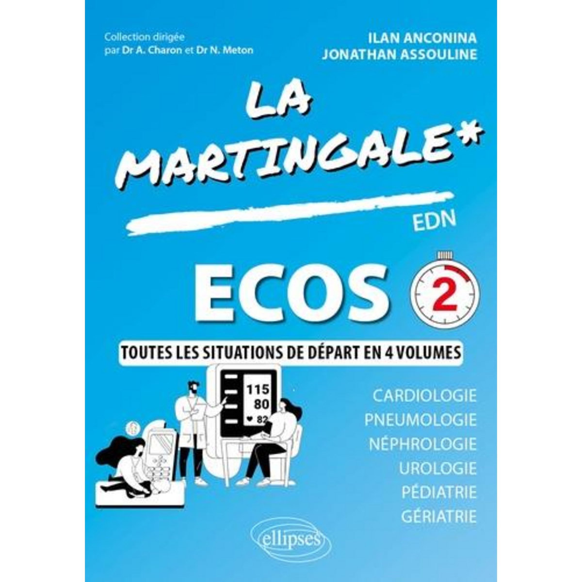 ECOS. CARDIOLOGIE, PNEUMOLOGIE, NEPHROLOGIE, UROLOGIE, PEDIATRIE, GERIARTRIE, SOINS PALLIATIFS, Anconina Ilan