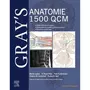  GRAY'S ANATOMIE. 1 500 QCM, Loukas Marios
