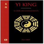 YI KING. LE LIVRE DES CHANGEMENTS, Crisp Peter