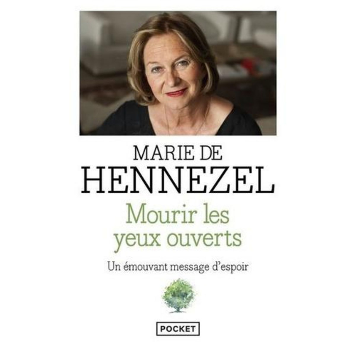 MOURIR LES YEUX OUVERTS, Hennezel Marie de
