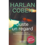 JUSTE UN REGARD, Coben Harlan