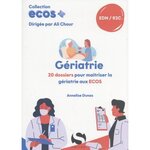 GERIATRIE. 20 DOSSIERS POUR MAITRISER LA GERIATRIE AUX ECOS, Dunas Annelise