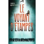 LE VOYANT D'ETAMPES, Quentin Abel