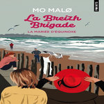 LA BREIZH BRIGADE TOME 4 : LA MARIEE D'EQUINOXE, Malo Mo