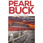 IMPERATRICE DE CHINE, Buck Pearl Sydenstricker