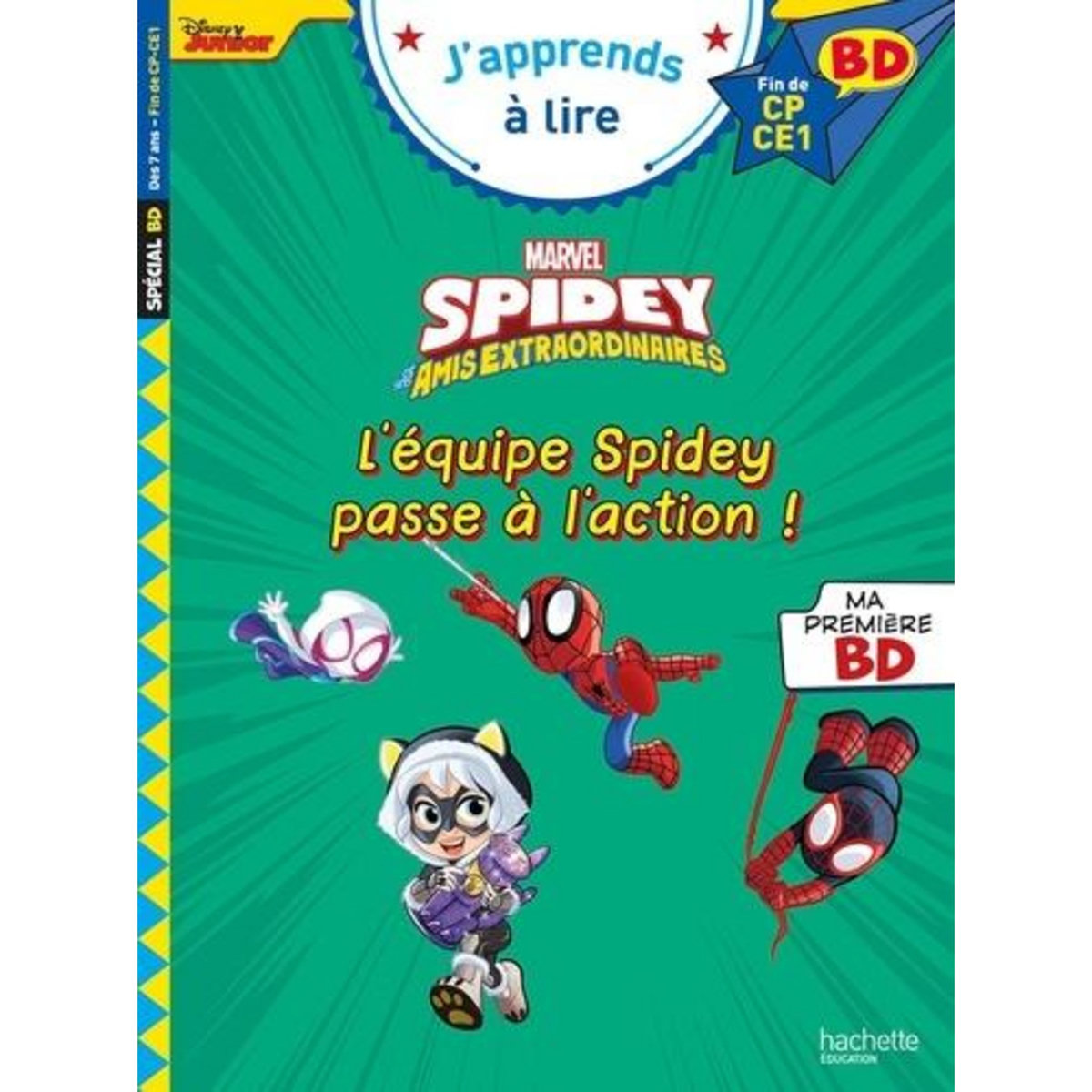 SPIDEY ET SES AMIS EXTRAORDINAIRES TOME 11 : L'EQUIPE SPIDEY PASSE A L'ACTION ! FIN DE CP - CE1, Albertin Isabelle