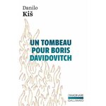 UN TOMBEAU POUR BORIS DAVIDOVITCH. SEPT CHAPITRES D'UNE MEME HISTOIRE, Kis Danilo