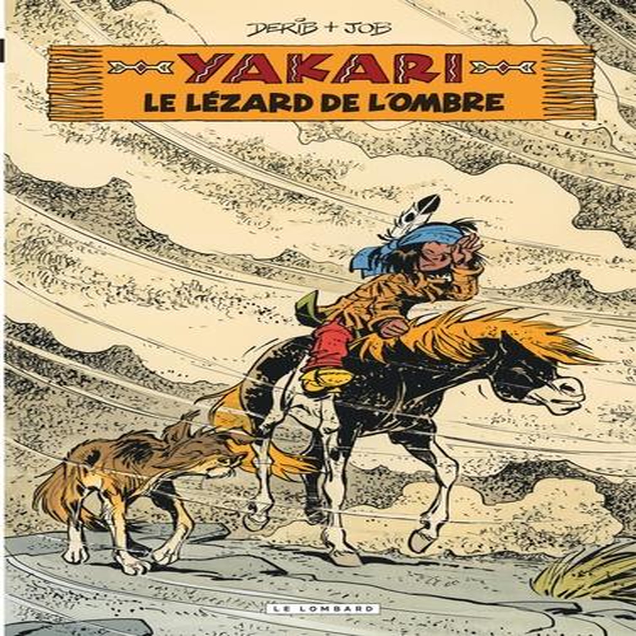 YAKARI TOME 36 : LE LEZARD DE L'OMBRE, Derib