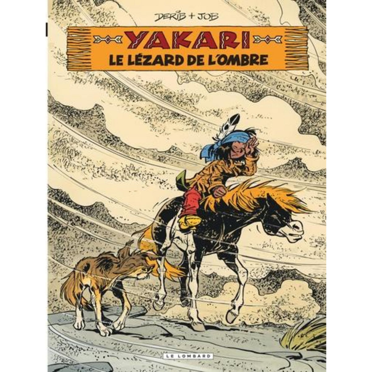 YAKARI TOME 36 : LE LEZARD DE L'OMBRE, Derib