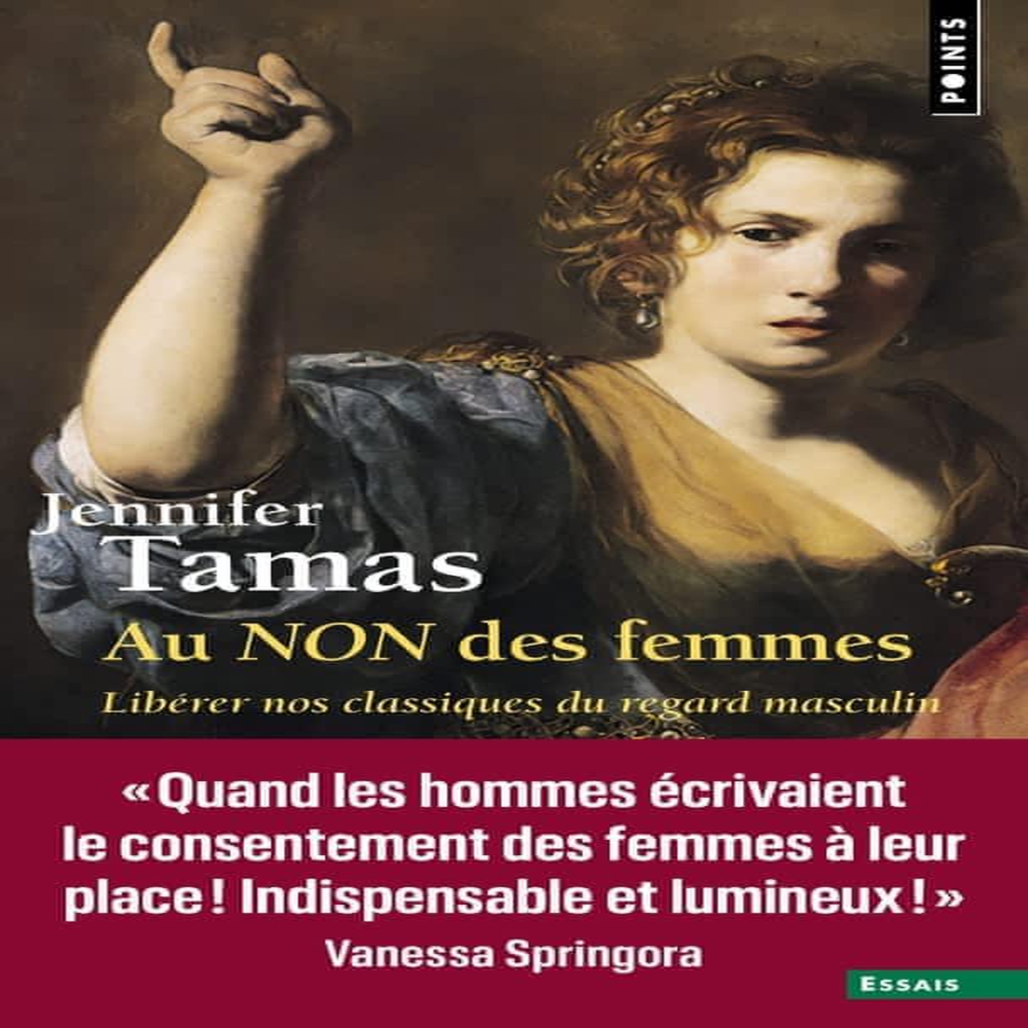 AU NON DES FEMMES. LIBERER NOS CLASSIQUES DU REGARD MASCULIN, Tamas Jennifer