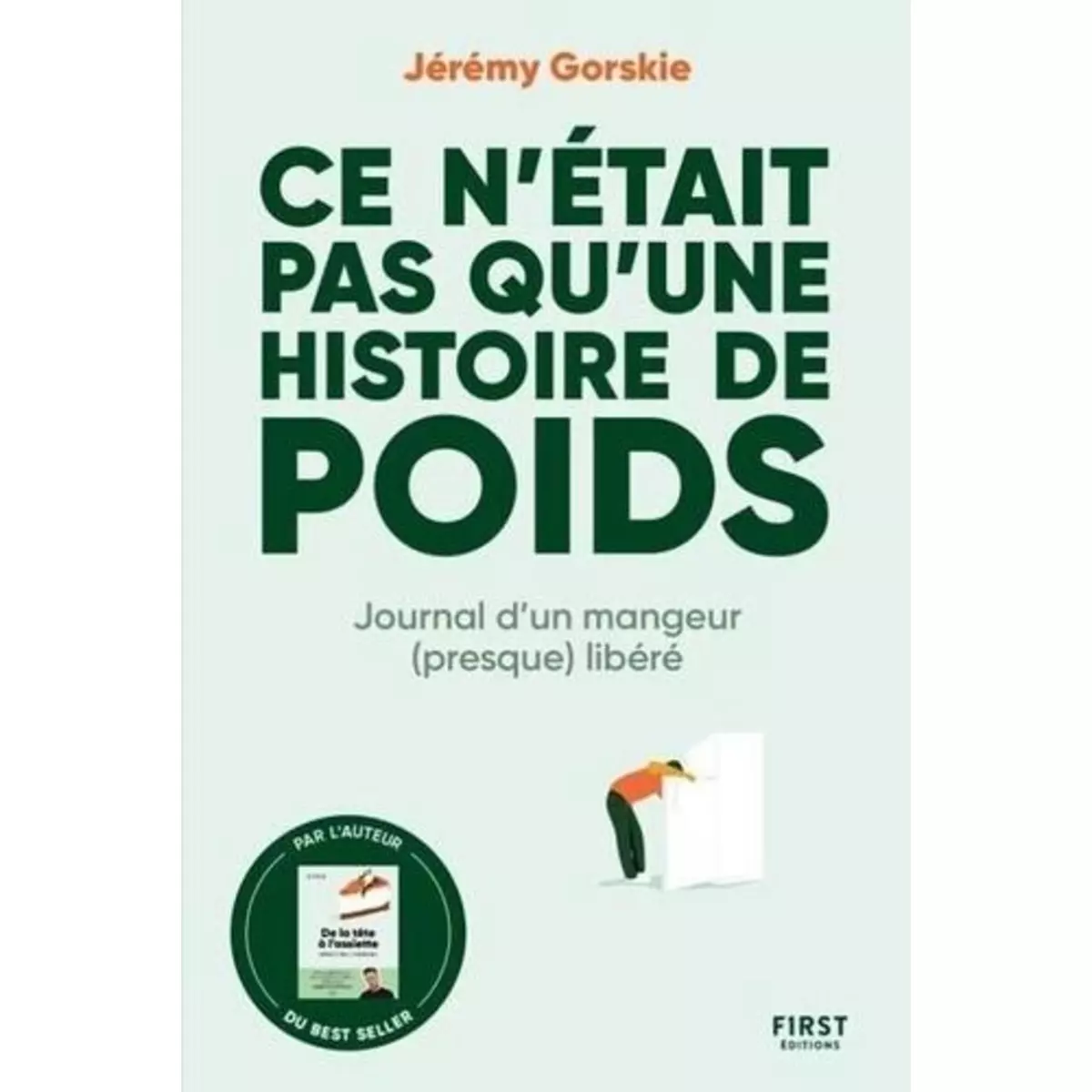  CE N'ETAIT PAS QU'UNE HISTOIRE DE POIDS, Gorskie Jérémy