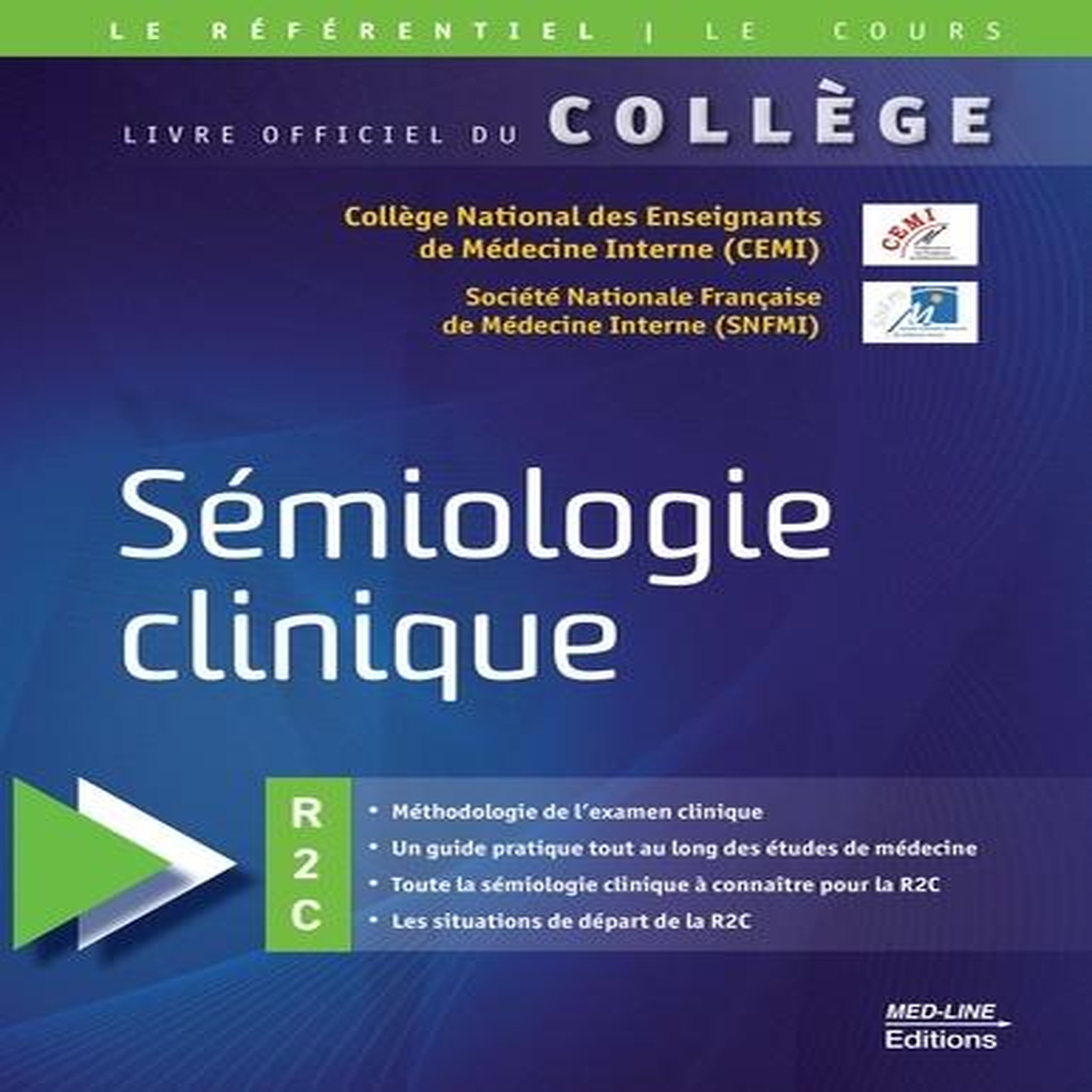 SEMIOLOGIE CLINIQUE. LIVRE OFFICIEL DU COLLEGE R2C, CEMI