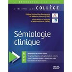 SEMIOLOGIE CLINIQUE. LIVRE OFFICIEL DU COLLEGE R2C, CEMI