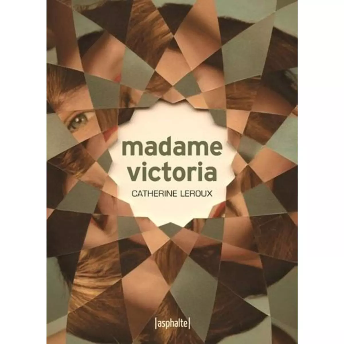  MADAME VICTORIA, Leroux Catherine