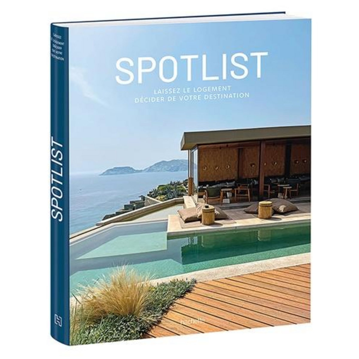 SPOTLIST. LAISSEZ LE LOGEMENT DECIDER DE VOTRE DESTINATION, Chollet Mathieu