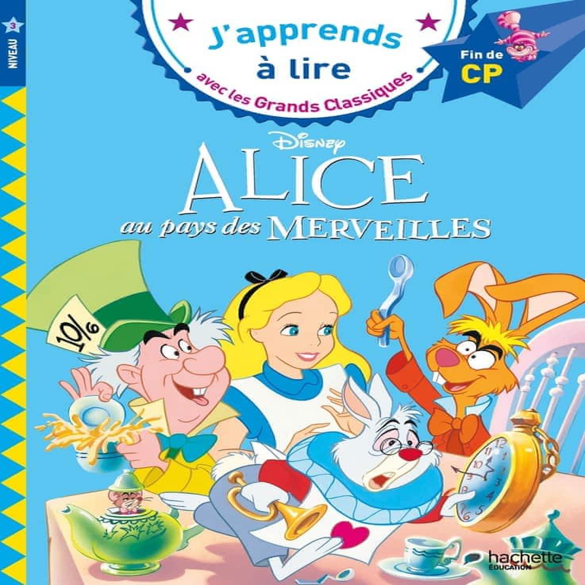 ALICE AU PAYS DES MERVEILLES CP NIVEAU 3. EDITION 2019, Albertin Isabelle