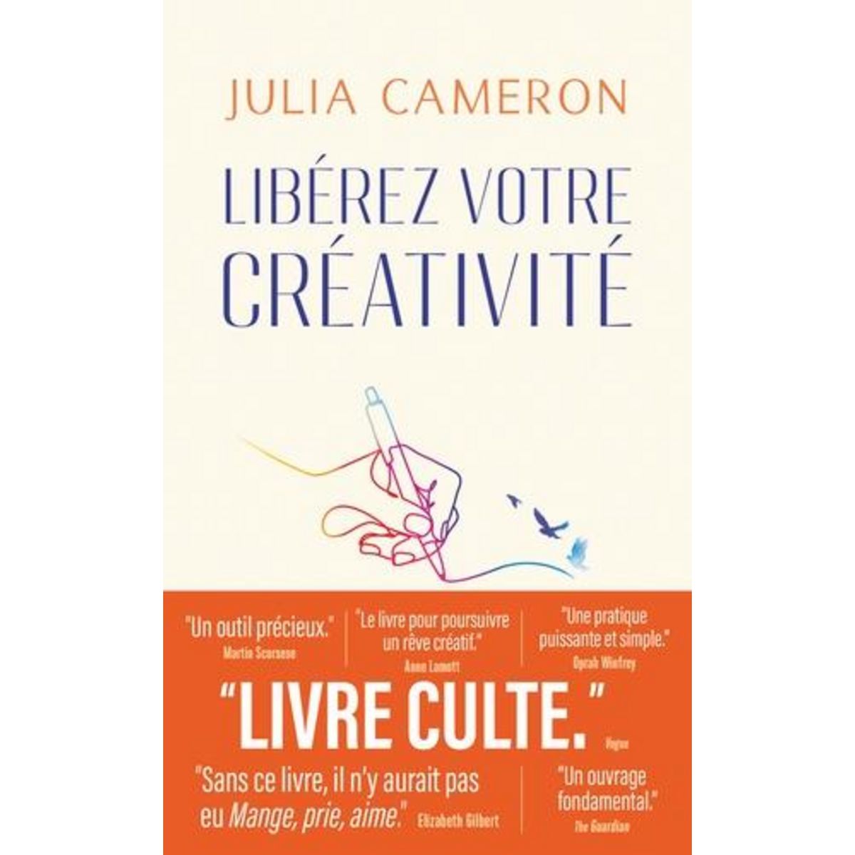 LIBEREZ VOTRE CREATIVITE, Cameron Julia