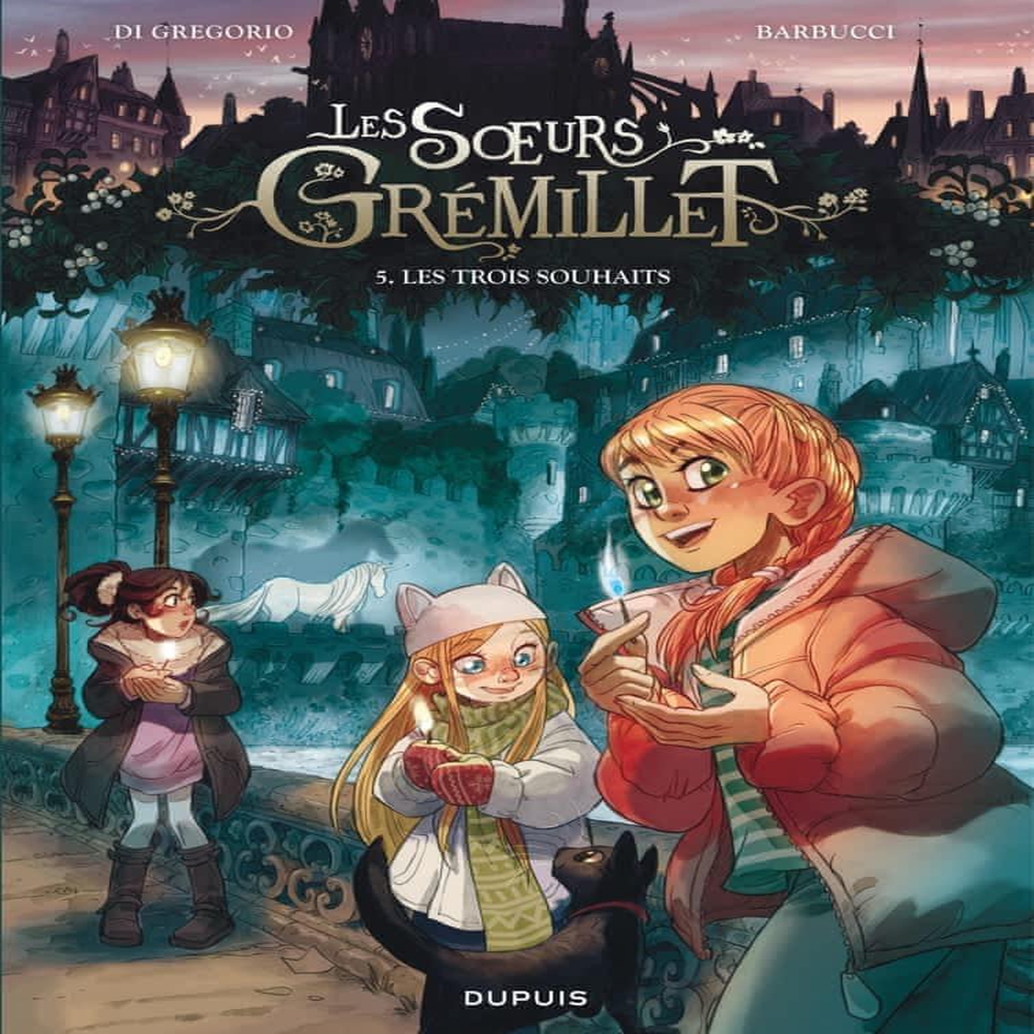 LES SOEURS GREMILLET TOME 5 : LES TROIS SOUHAITS, Di Gregorio Giovanni