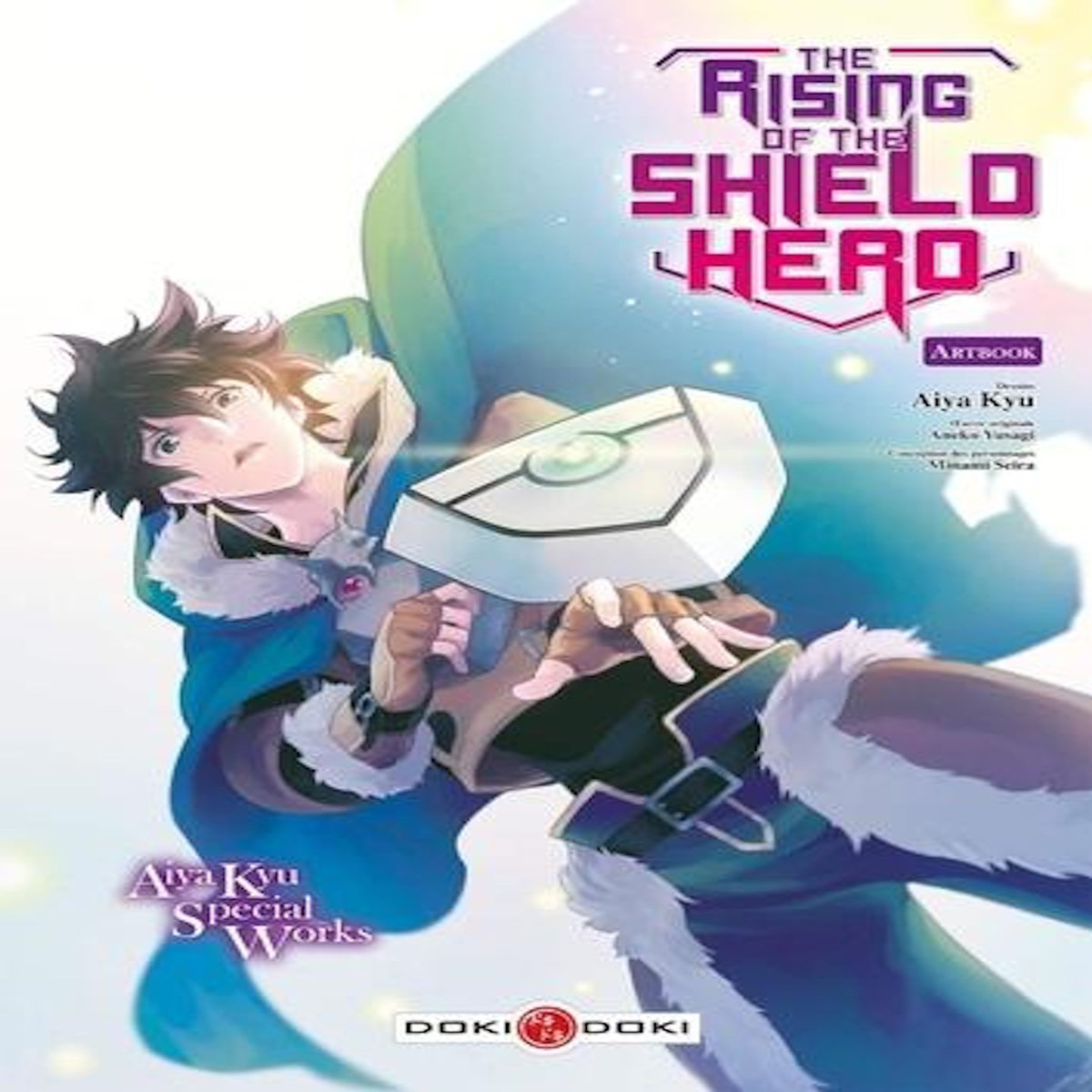 THE RISING OF THE SHIELD HERO : ARTBOOK. AIYA KYU SPECIAL WORKS, Kyû Aiya