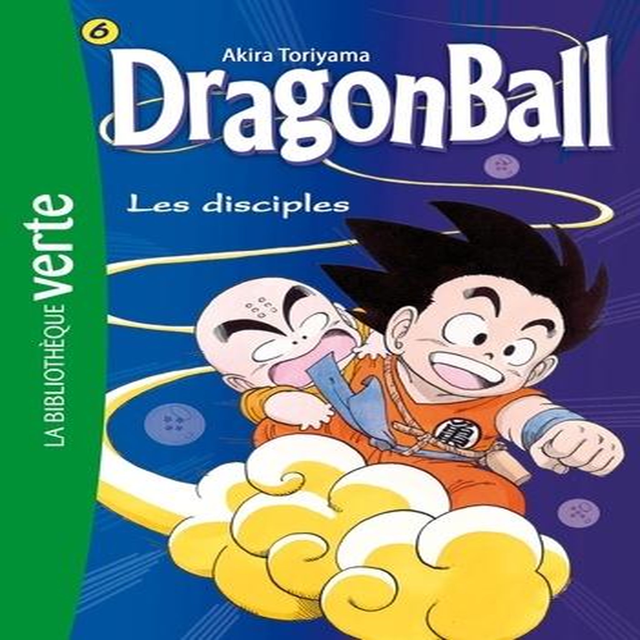 DRAGON BALL TOME 6 : LES DISCIPLES, Toriyama Akira