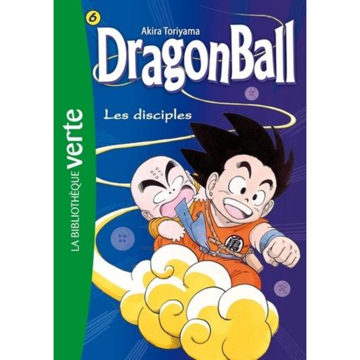 DRAGON BALL TOME 6 : LES DISCIPLES, Toriyama Akira