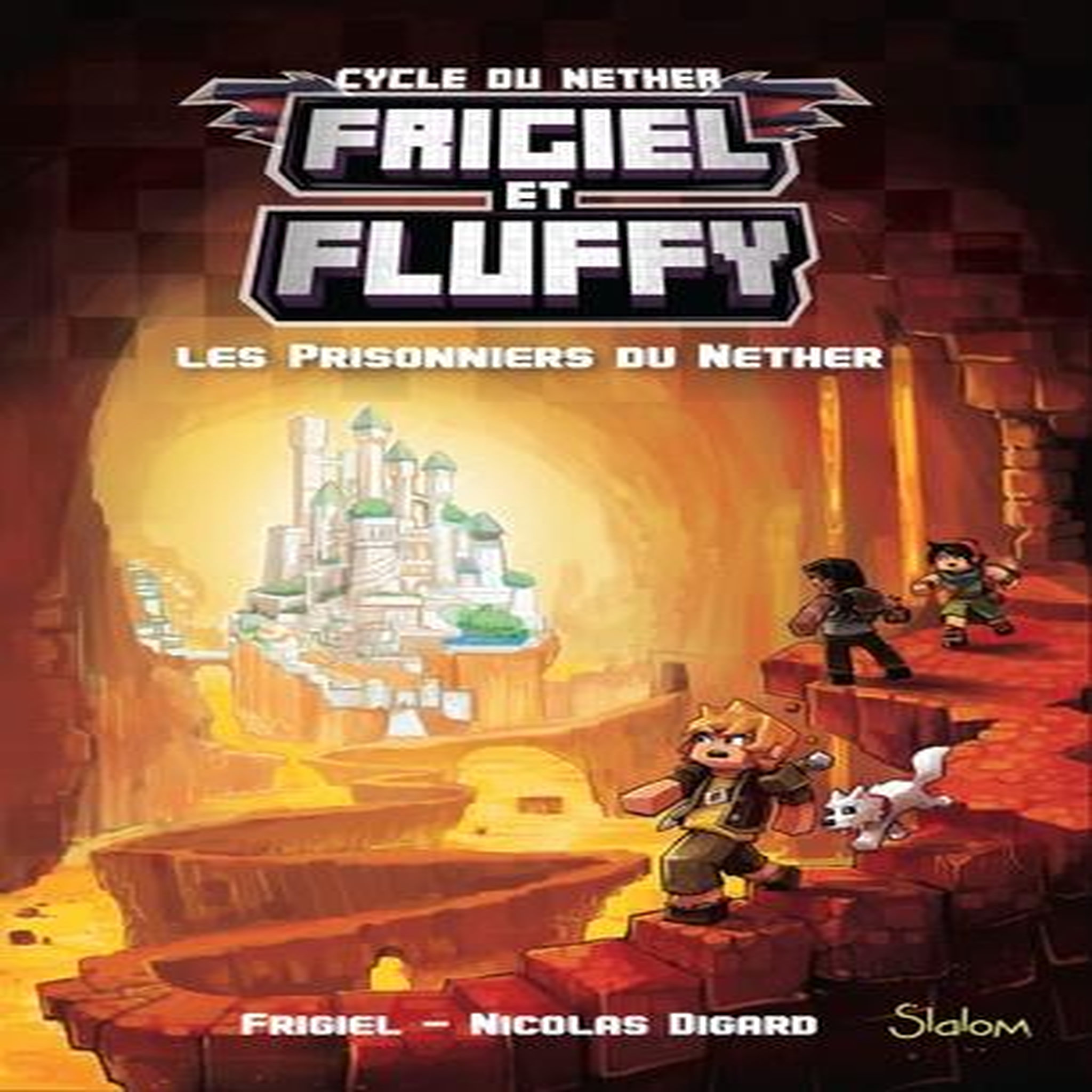 FRIGIEL ET FLUFFY : CYCLE DE NETHER TOME 2 : LES PRISONNIERS DU NETHER, Frigiel
