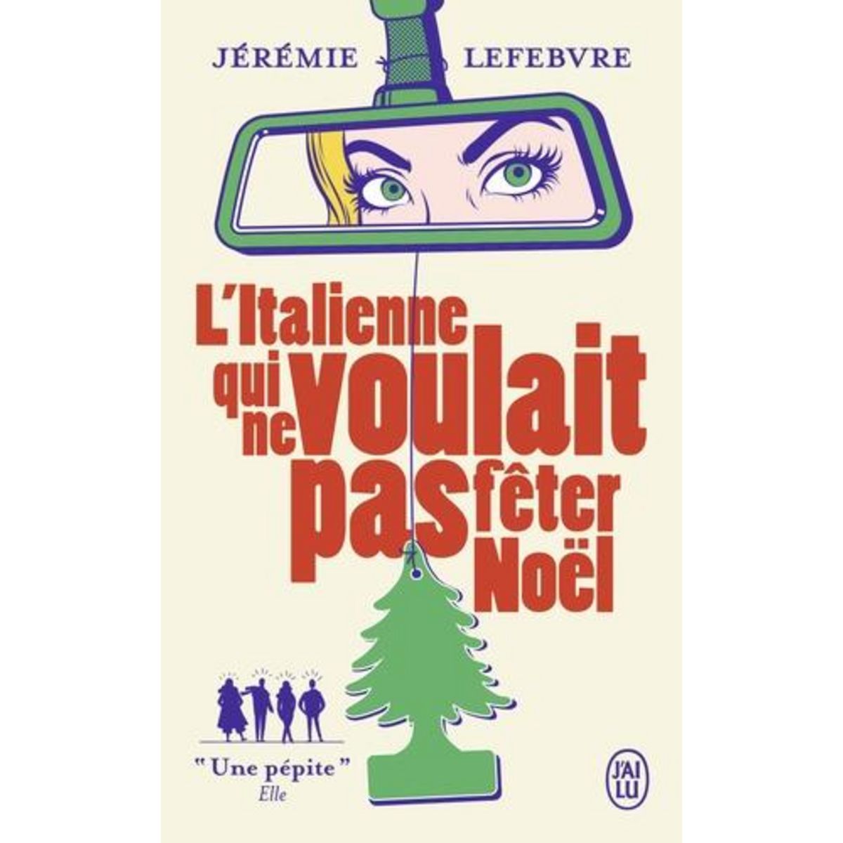 L'ITALIENNE QUI NE VOULAIT PAS FETER NOEL, Lefebvre Jérémie