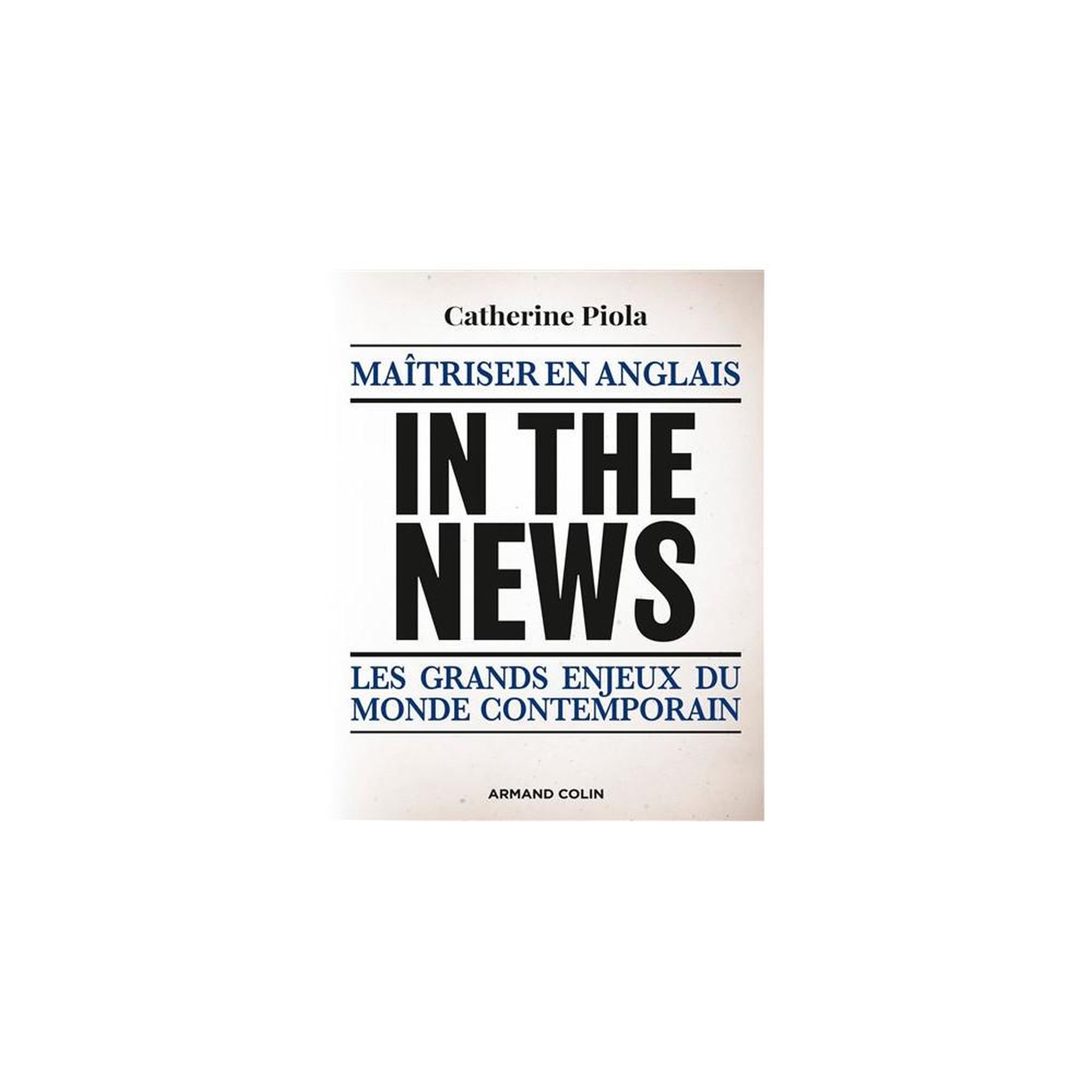 Manuel d'anglais b2–c1 in the news : grands enjeux du monde contemporain