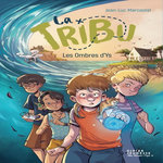 LA TRIBU. LES OMBRES D'YS, Marcastel Jean-Luc