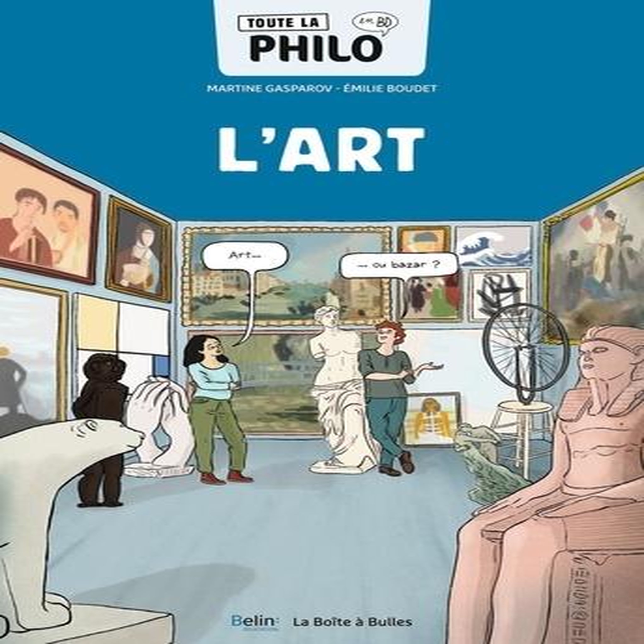 TOUTE LA PHILO EN BD TOME 1 : L'ART, Gasparov Martine