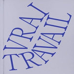 VRAI TRAVAIL, Le collectif occasionnel