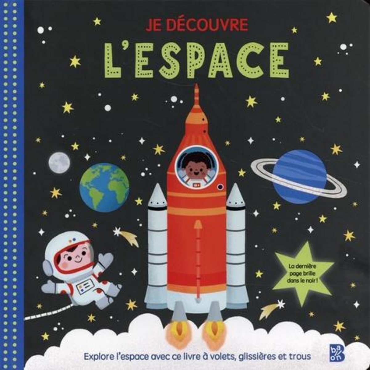 L'ESPACE. EXPLORE L'ESPACE AVEC CE LIVRE A VOLETS, GLISSIERES ET TROUS, Shin Yujin