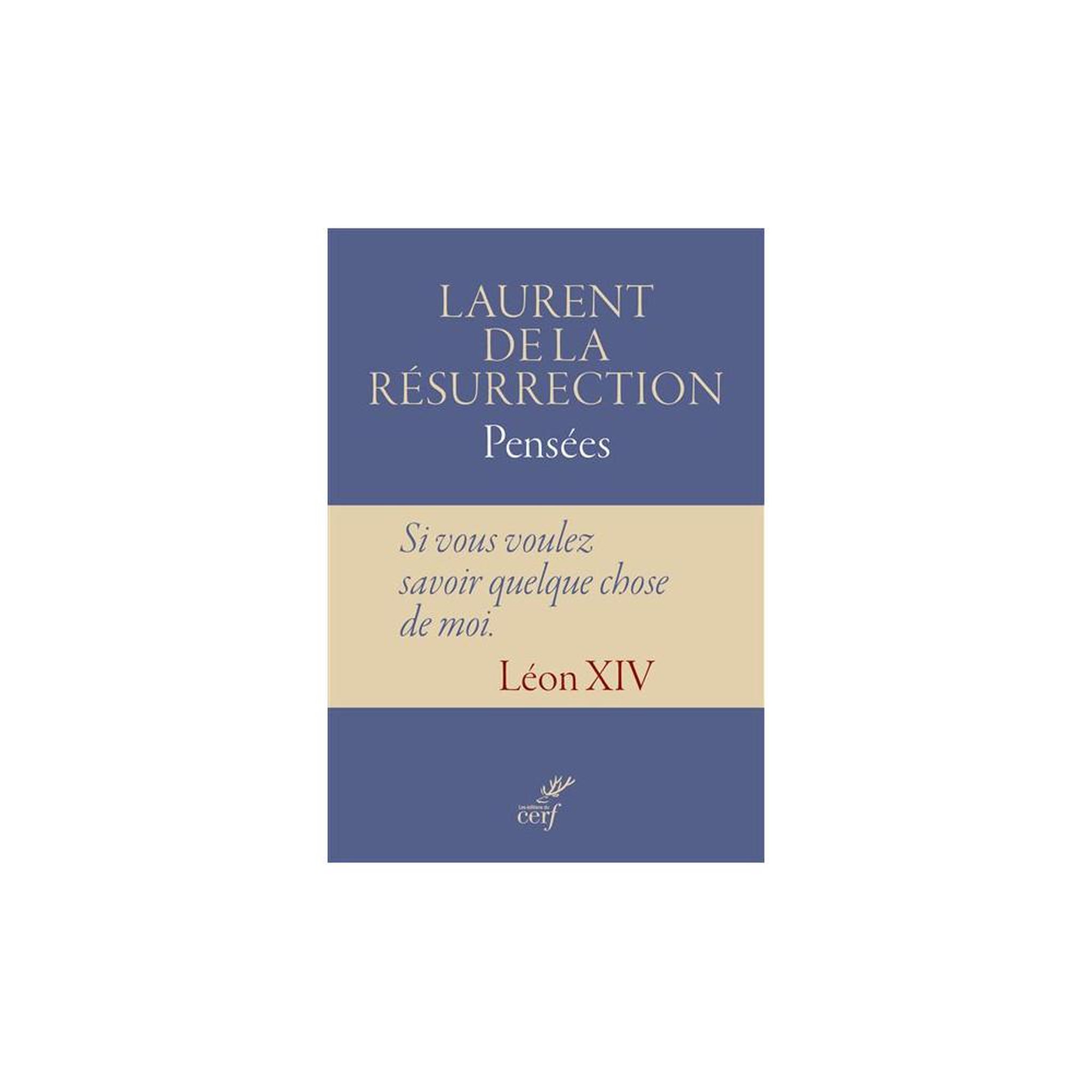 Pensées : pratique de la présence de dieu (frère laurent de la résurrection)