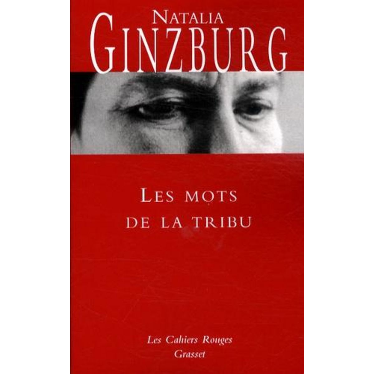 LES MOTS DE LA TRIBU, Ginzburg Natalia