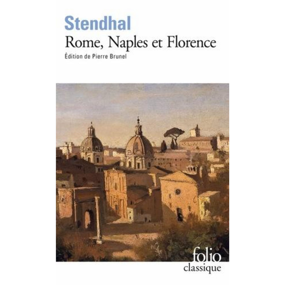 ROME, NAPLES ET FLORENCE. 1826, Stendhal