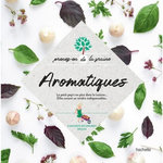 AROMATIQUES. 4 SACHETS DE GRAINES INCLUS, Lam Kei