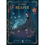 LOVING REAPER , Jinya Jenny