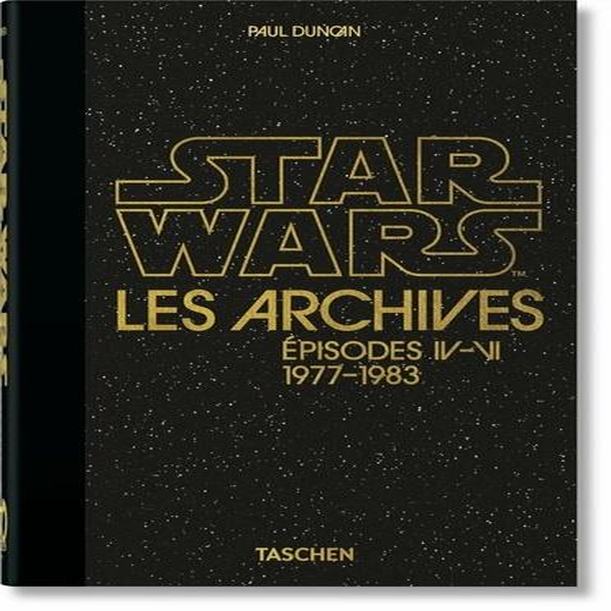 STAR WARS LES ARCHIVES. EPISODES IV-VI 1977-1983, Duncan Paul