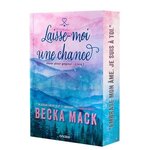 JOUER POUR GAGNER TOME 1 : LAISSE-MOI UNE CHANCE, Mack Becka