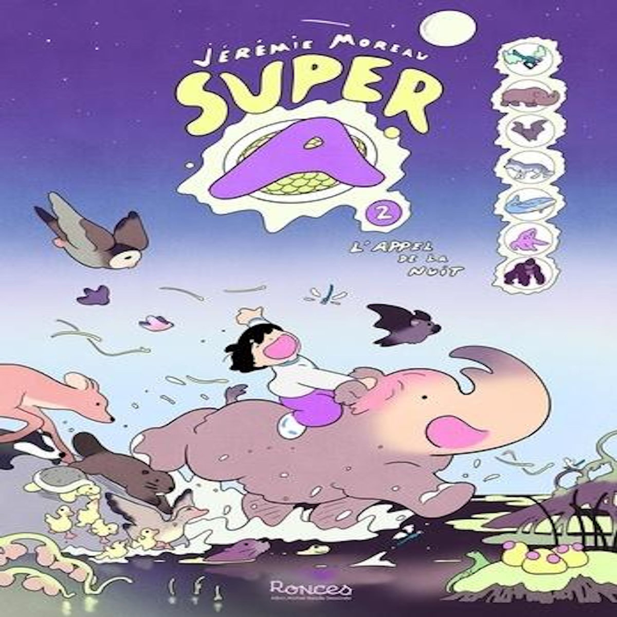SUPER A TOME 2 : L'APPEL DE LA NUIT, Moreau Jérémie