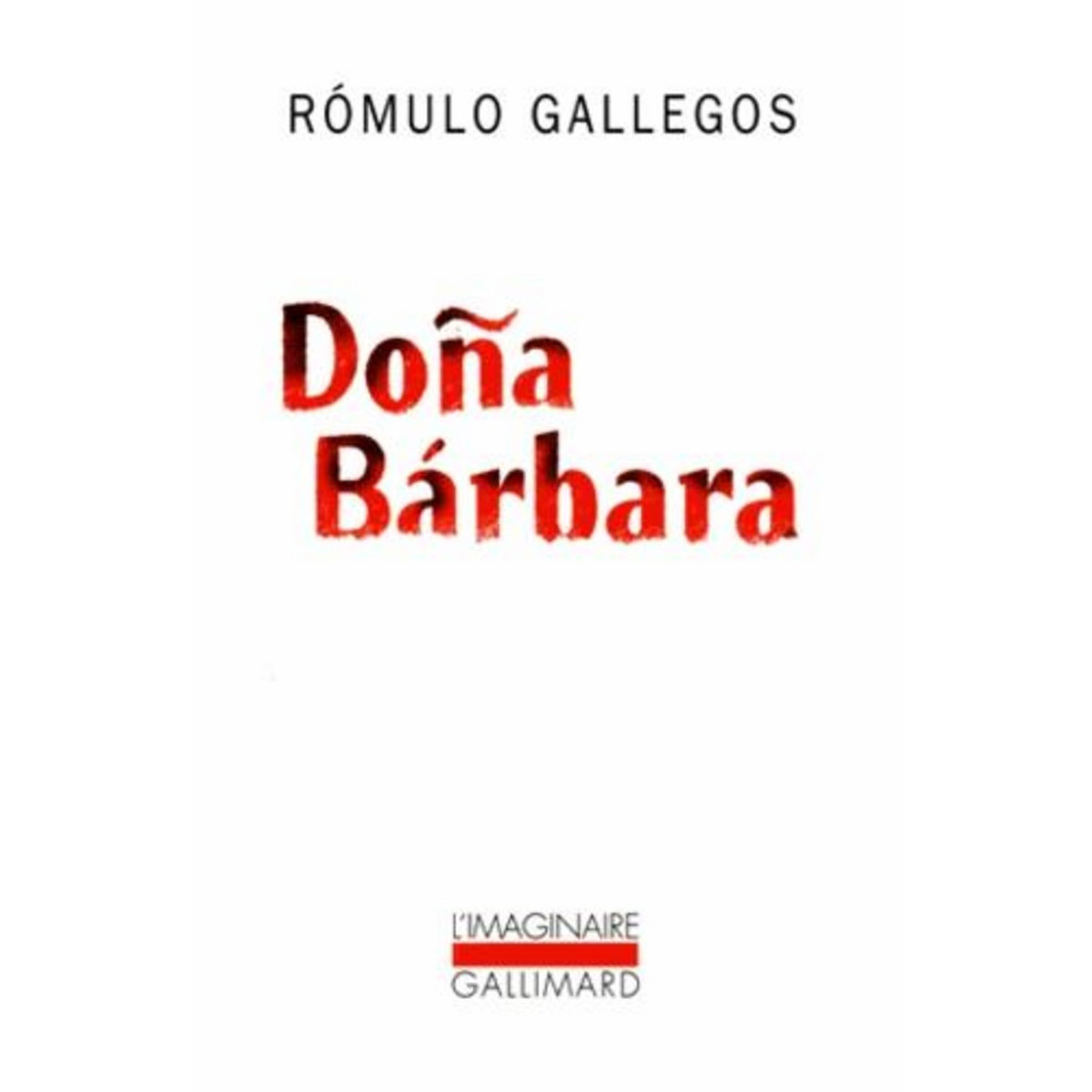 DONA BARBARA, Gallegos Romulo