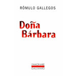 DONA BARBARA, Gallegos Romulo