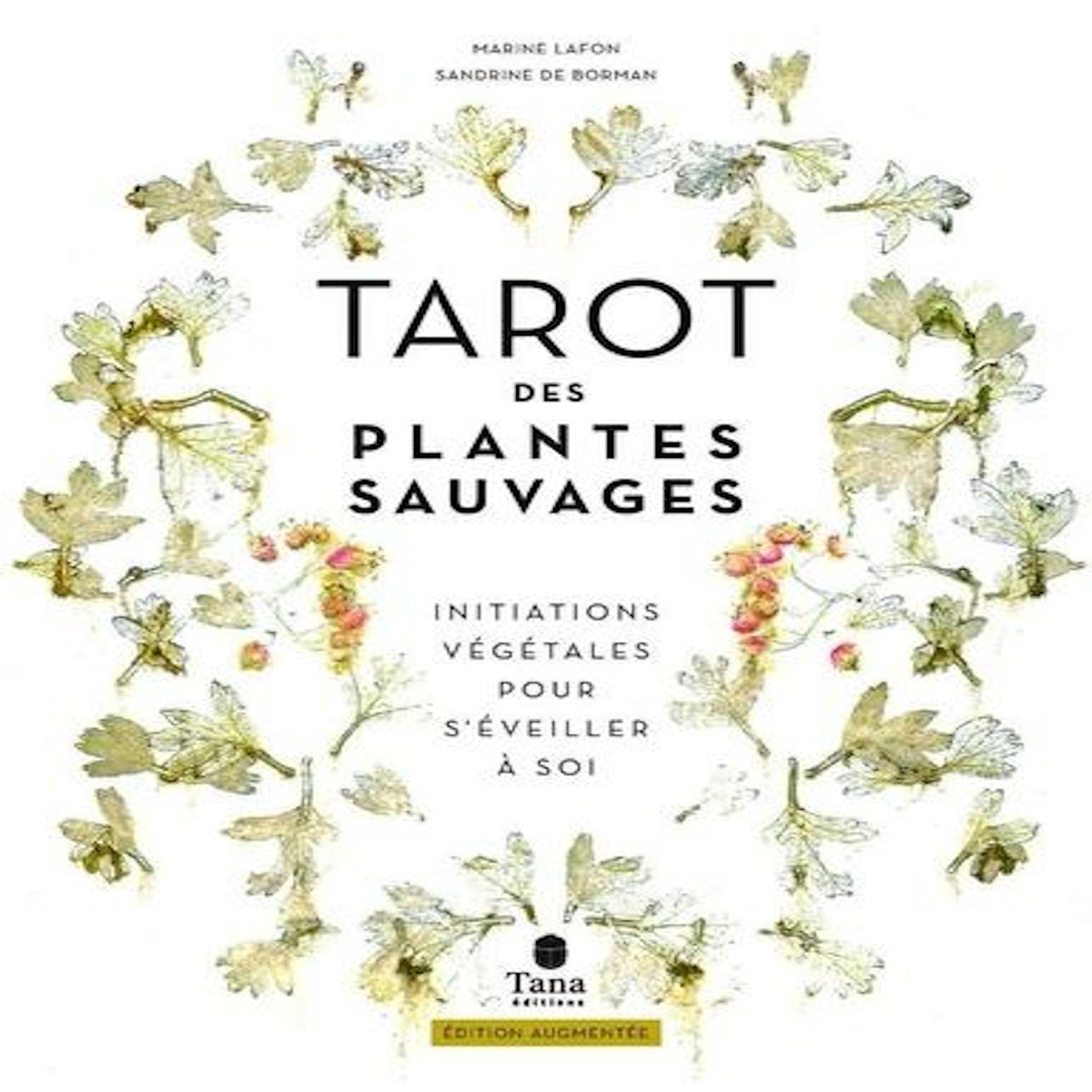 TAROT DES PLANTES SAUVAGES. INITIATIONS VEGETALES POUR S'EVEILLER A SOI, Lafon Marine