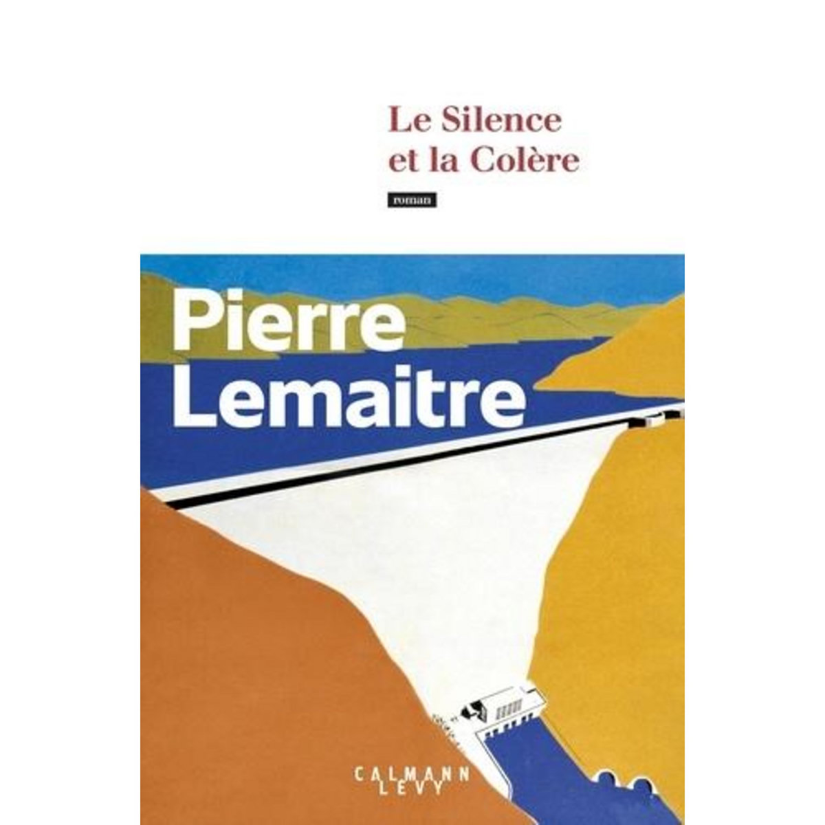 LES ANNEES GLORIEUSES : LE SILENCE ET LA COLERE, Lemaitre Pierre