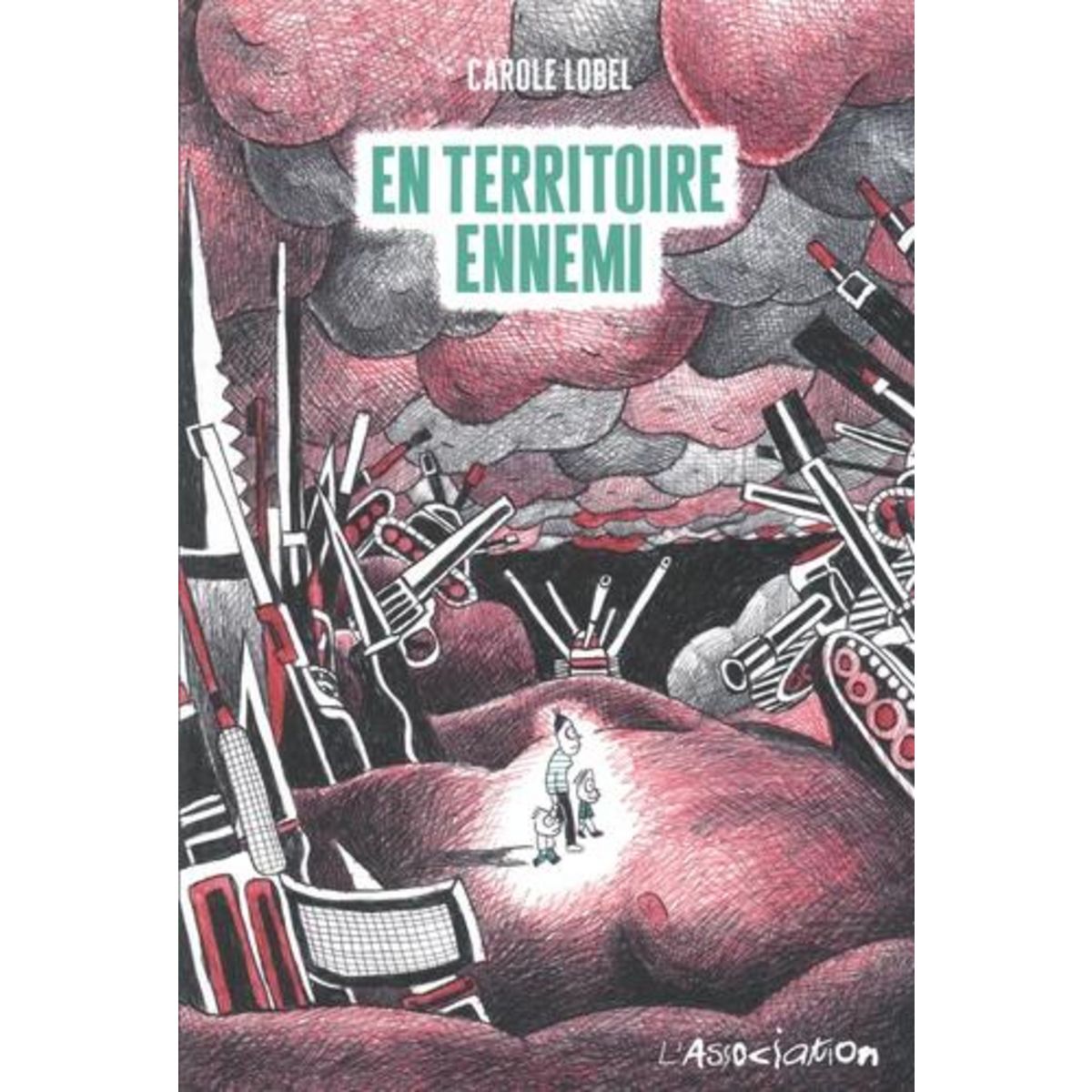 EN TERRITOIRE ENNEMI, Lobel Carole