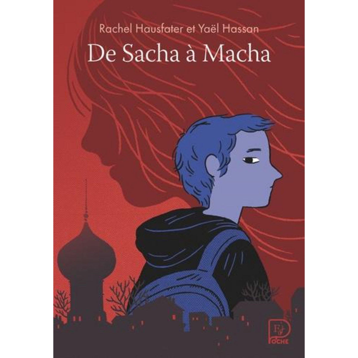 DE SACHA A MACHA, Hassan Yaël