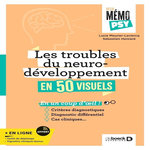LES TROUBLES DU NEURODEVELOPPEMENT. EN 50 VISUELS, Meurier-Leclercq Lucie