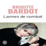 LARMES DE COMBAT, Bardot Brigitte