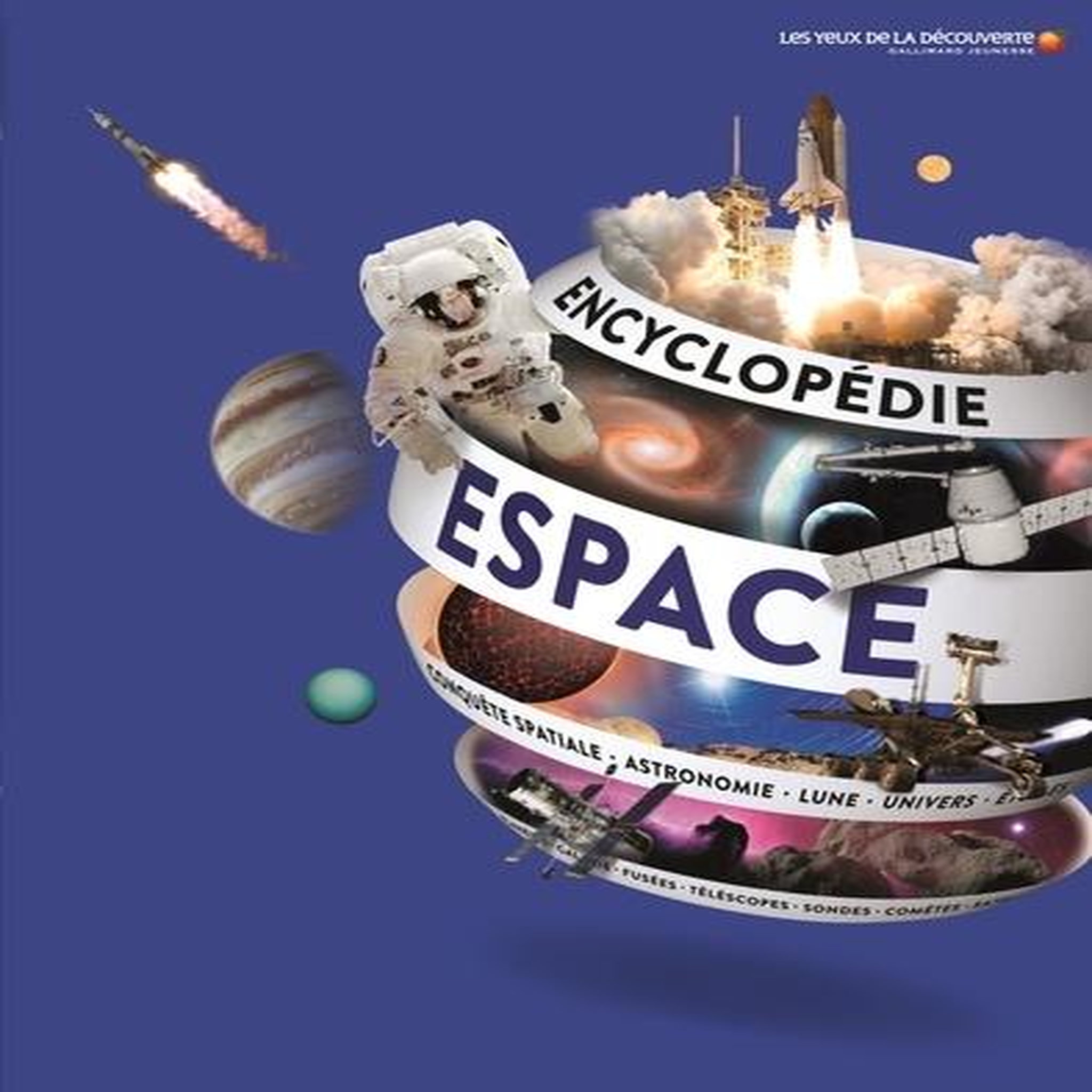 ENCYCLOPEDIE DE L'ESPACE, Collectifs Gallimard jeunesse